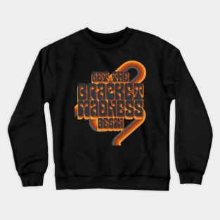 Madness in March Basketball Distressed Design Crewneck Sweatshirt